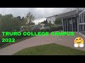 TRURO COLLEGE CAMPUS - Cornwall - virtual walking video 2022 @rontheglobetrotter