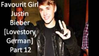 Favourit Girl Justin Bieber [Lovestory German] Part 12