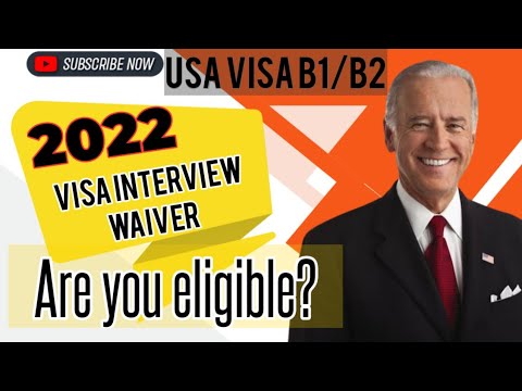 US Visa Interview Waiver | B1B2 Visa | Latest Update July 2022 - YouTube