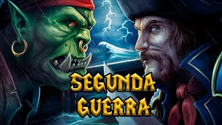 La Historia de la SEGUNDA GUERRA en Warcraft