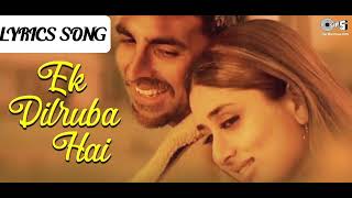 Ek Dilruba Hai | Lyrics Song | Bewafaa | Akshay Kumar & Kareena Kapoor | Udit Narayan |