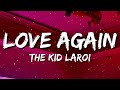 The Kid LAROI - Love Again (Lyrics)