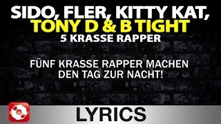 SIDO, FLER, KITTY KAT, TONY D, B TIGHT - 5 KRASSE RAPPER AGGROTV LYRICS KARAOKE (OFFICIAL VERSION)