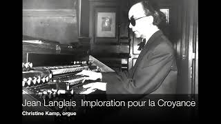 Jean Langlais: Imploration Pour la Croyance (1970)