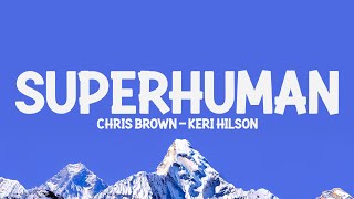 Chris Brown, Keri Hilson - Superhuman (Lyrics)