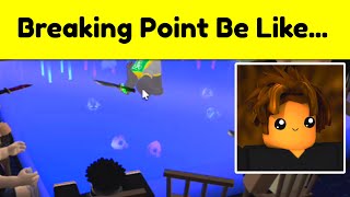 ROBLOX Breaking Point (Funniest Moments)
