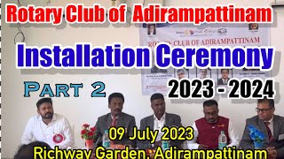 Rotary Club Installation Ceremony 2023-2024 at Adirampattinam Part 2