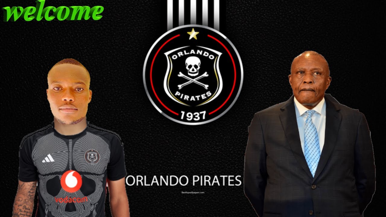 PSL Transfer News: Orlando Pirates To Complete Signing Of Highly Rated ...