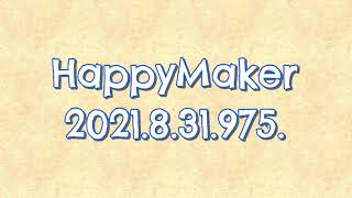 【Webラジオ】HappyMaker 975回