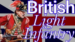Who Were the British Light Infantry of the American War of Independence?