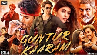 Guntur kaaram 2024 hindi dubbed Mahesh Babu | New South Indian movies dubbed in hindi 2024