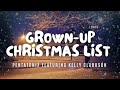 Pentatonix featuring Kelly Clarkson - Grown-Up Christmas List - Lyric Video