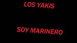 LOS YAKIS SOY MARINERO 2016