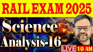 রেলের পরীক্ষায় আসা প্রশ্ন | Rail Exam 2025 | Science Analysis for All Railway Exams