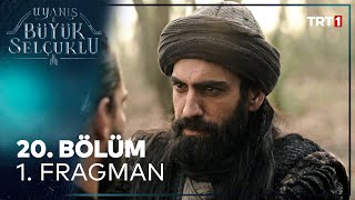 Uyanış Büyük Selçuklu 20. Bölüm Fragmanı