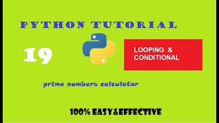 PYTHON TUTORIAL | PROGRAM-19 | PRIME NUMBERS CALCULATOR