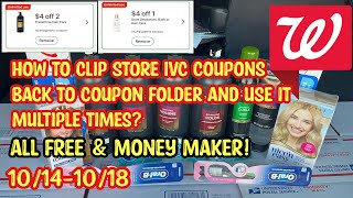 Walgreens Haul || How to Clip store IVC coupons back to your coupon FOLDER & use it multiple times..