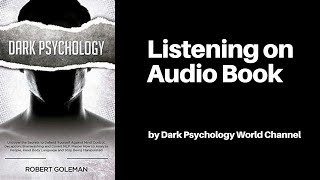 Dark Psychology: Uncover the Secrets to Defend Yourself Against Mind Control  #audiobook
