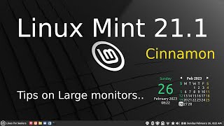 Linux Mint 21.1 - Cinnamon - tips for seniors on using  a Smart TV as a monitor.