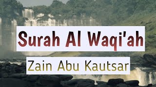 Murottal Al Quran surah Al Waqi'ah - Zain Abu Kautsar