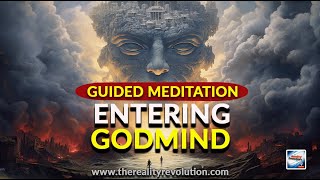 Guided Meditation - Entering Godmind