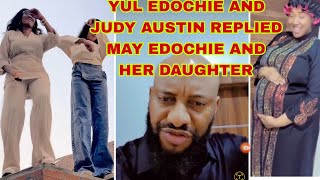 YUL EDOCHIE AND JUDY AUSTIN REPLIED MAY EDOCHIE AND HER DAUGHTER