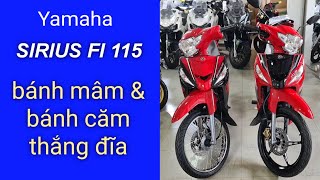 SIRIUS FI 115 2023, Mua xe nào phù hợp hơn giữa Bánh căm(vành nan hoa) và bánh mâm(vành đúc)?