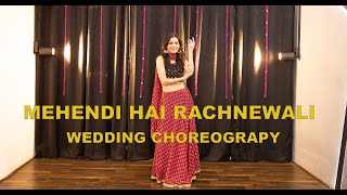 Mehendi Hai Rachnewali | Wedding Choreography | Khyati Sahdev | Dance Video | Sangeet Performance |