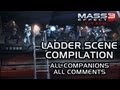 Mass Effect 3 Citadel DLC: Ladder scene compilation (all companions & all comments)