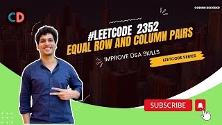 Leetcode 2352 Equal Row and Column Pairs | Easy Peasy Maps