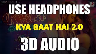 Kya Baat Haii 2.0  (3D AUDIO) | Govinda Naam Mera | Bass Boosted | Virtual 3D Audio