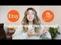 How to Find Etsy Production Partners? 7 Figure Seller Ideas!?