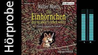 Walter Moers: Das Einhörnchen, das rückwärts leben wollte (Hörbuchvorstellung)