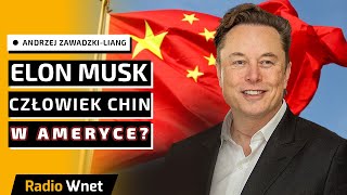 Elon Musk – człowiek Xi Jinpinga w Stanach Zjednoczonych? Chiny liczą na lepsze stosunki z Trumpem