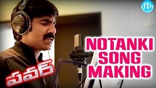 Notanki Notanki Song Sung by Ravi Teja Making Video - Power Movie