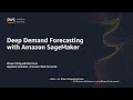 Deep Demand Forecasting with Amazon SageMaker