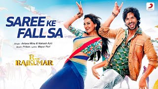 Saree Ke Fall Sa| Full (Video) - R...Rajkumar|Pritam|Shahid & Sonakshi|Antara & Nakash