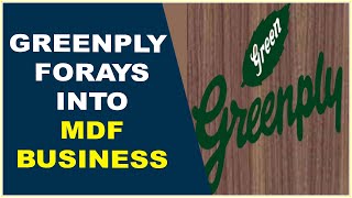 Greenply Forays into MDF Business || Hybiz tv