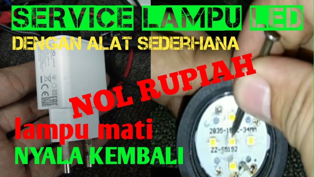 Cara Memperbaiki Lampu LED || Service Lampu LED Mati Total - YouTube