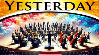 The Beatles - Yesterday | Epic Orchestra (2023 Remaster)