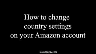 How To Change Country Settings In Amazon App and Website