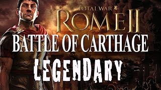 Battle of Carthage - Total War: Rome II Historical Battle - Legendary