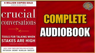 Crucial Conversation Tools For Talking When Stakes Are High by Kerry Patterson Audiobook 2023 | TP$