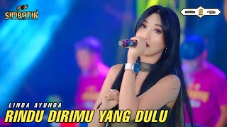 LINDA AYUNDA - RINDU DIRIMU YANG DULU - SIMPATIK MUSIC