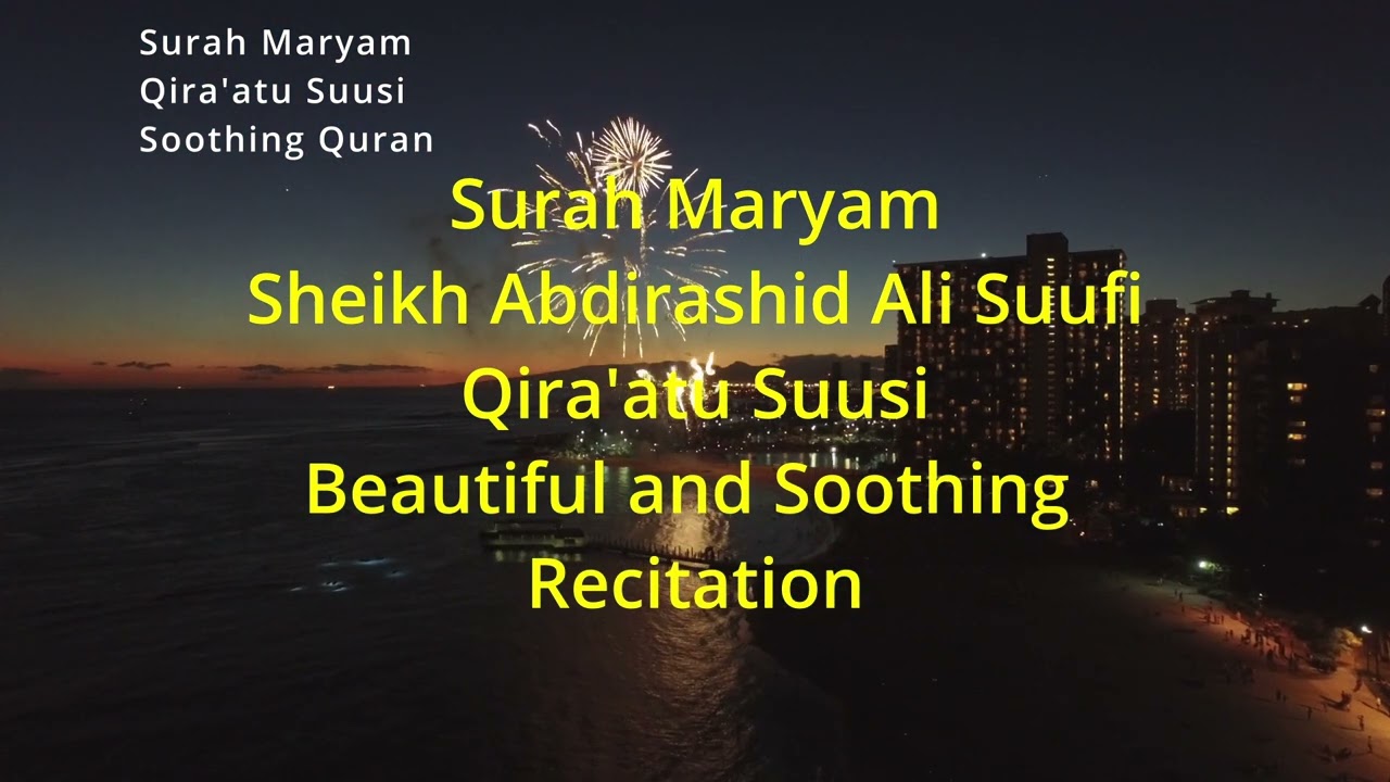 Surah Maryam By Sheikh Abdirashid Ali Suufi Beautiful Recitation Of ...