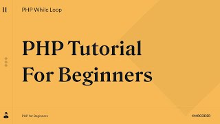 PHP While Loop | PHP Tutorial for Beginners #11