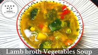 Lamb broth vegetable soup | Vegetables soup with lamb stock