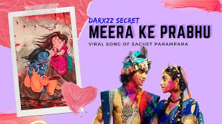 Meera Ke prabhu GirdharNagar  X  Tere Jaisa Hor disda viral song 2021  | Sachet Parampara