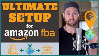 How to Sell on Amazon if You Live Outside the USA - Best Company Setup for Amazon FBA