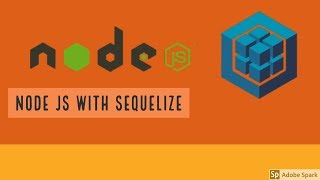 Node JS with Sequelize ORM - DB Connection & Schema Model #03